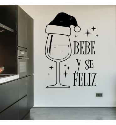 Vinilo navideño: "Bebe y sé Feliz"