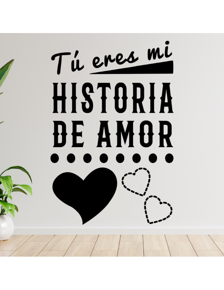 contar hasta traductor Acelerar Vinilo San Valentín: " Tu eres mi historia de amor" 