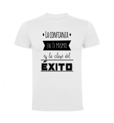 Camiseta manga corta Unisex: La confianza en ti mismo es la clave del éxito