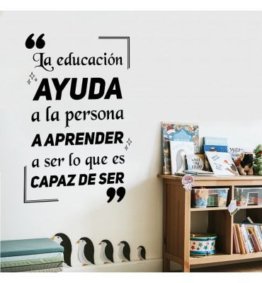 Vinilo decorativo: "La educación ayuda a la persona a aprender..."
